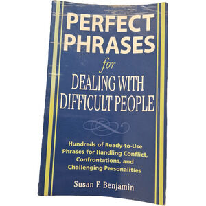 Perfect Phrases for Dealing with Difficult People Self Help Book Conflict